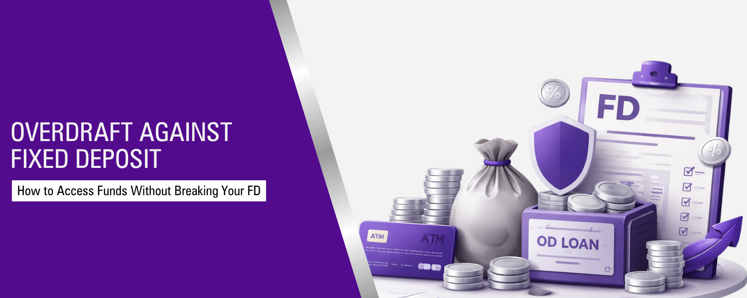 How an Overdraft Against Fixed Deposit Can Help Meet Short-Term Financial Needs
